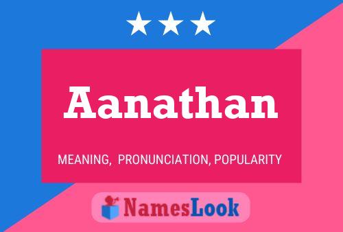 Póster del nombre Aanathan