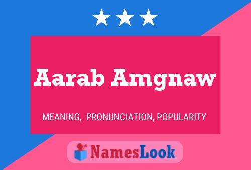 Póster del nombre Aarab Amgnaw