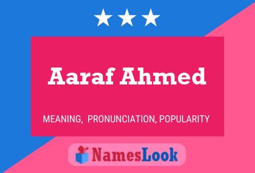 Póster del nombre Aaraf Ahmed