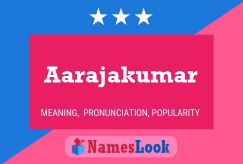 Póster del nombre Aarajakumar