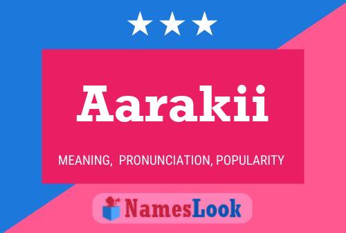 Póster del nombre Aarakii