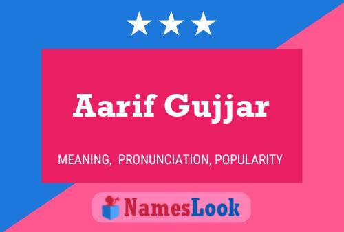 Póster del nombre Aarif Gujjar