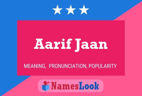 Póster del nombre Aarif Jaan