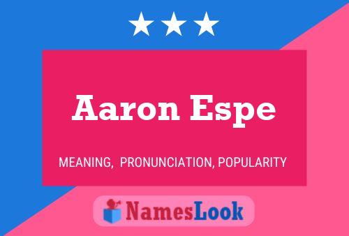 Póster del nombre Aaron Espe