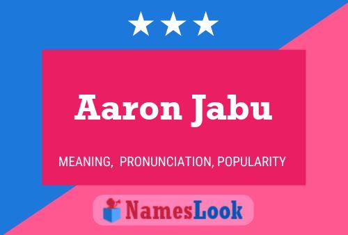 Póster del nombre Aaron Jabu