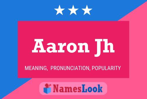 Póster del nombre Aaron Jh