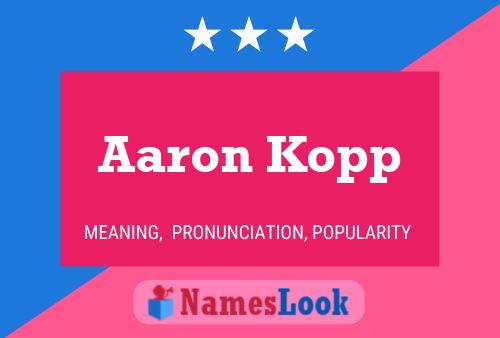 Póster del nombre Aaron Kopp