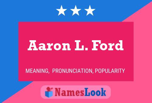 Póster del nombre Aaron L. Ford