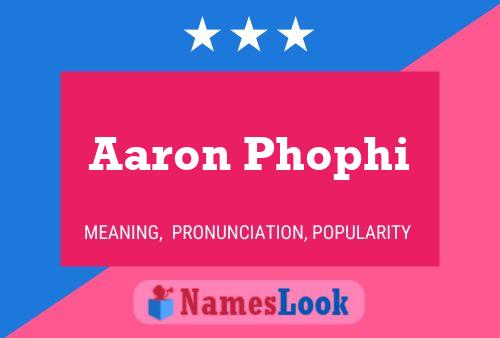 Póster del nombre Aaron Phophi