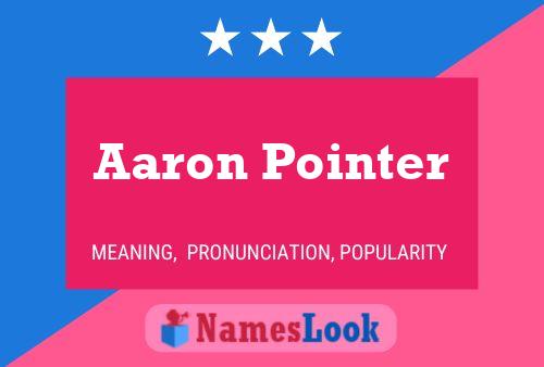 Póster del nombre Aaron Pointer