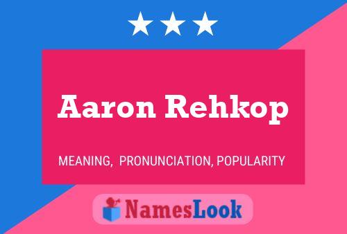 Póster del nombre Aaron Rehkop