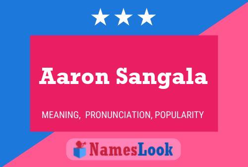 Póster del nombre Aaron Sangala