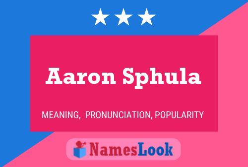 Póster del nombre Aaron Sphula