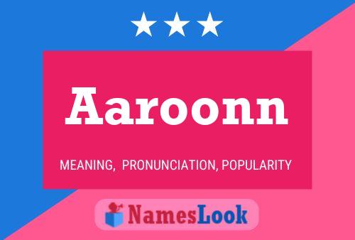 Póster del nombre Aaroonn