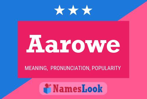 Póster del nombre Aarowe