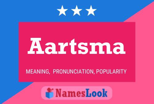 Póster del nombre Aartsma