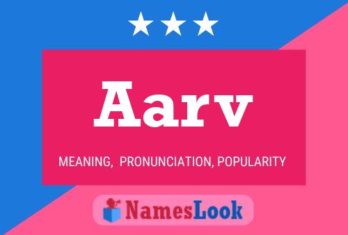 Póster del nombre Aarv