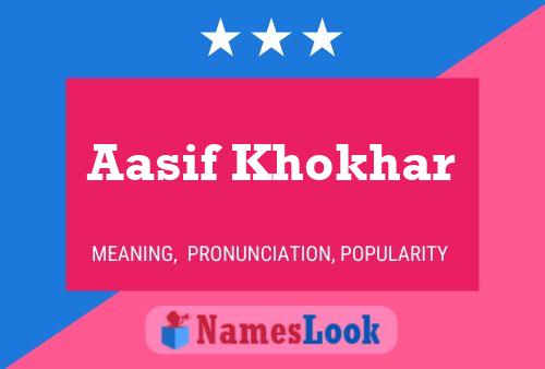 Póster del nombre Aasif Khokhar