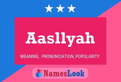 Póster del nombre Aasllyah