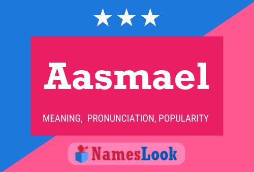 Póster del nombre Aasmael