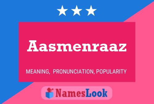 Póster del nombre Aasmenraaz