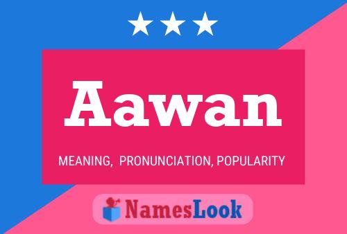 Póster del nombre Aawan