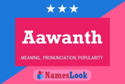 Póster del nombre Aawanth