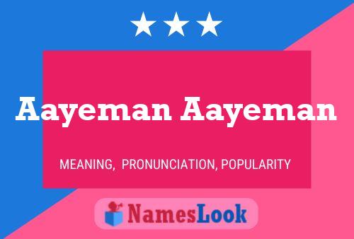 Póster del nombre Aayeman Aayeman