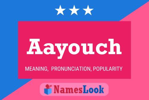 Póster del nombre Aayouch