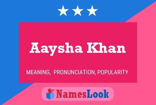 Póster del nombre Aaysha Khan