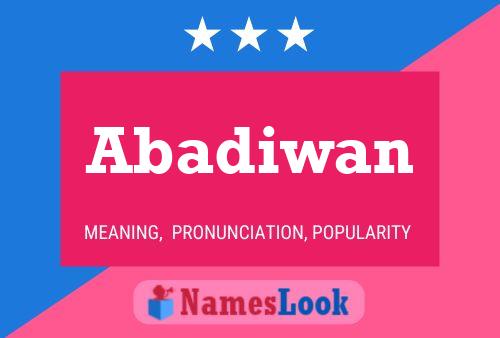 Póster del nombre Abadiwan