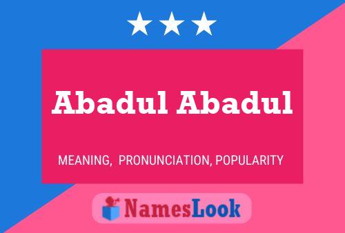 Póster del nombre Abadul Abadul