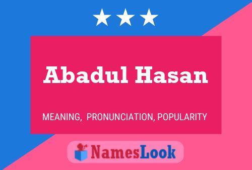 Póster del nombre Abadul Hasan