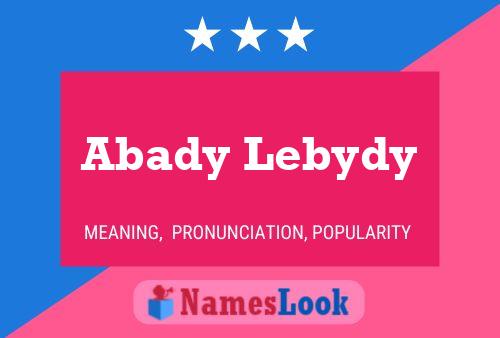 Póster del nombre Abady Lebydy