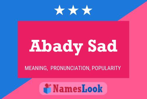 Póster del nombre Abady Sad