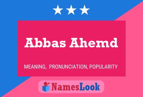 Póster del nombre Abbas Ahemd