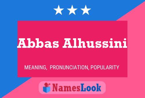 Póster del nombre Abbas Alhussini