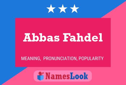 Póster del nombre Abbas Fahdel