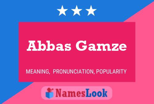 Póster del nombre Abbas Gamze