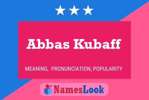 Póster del nombre Abbas Kubaff