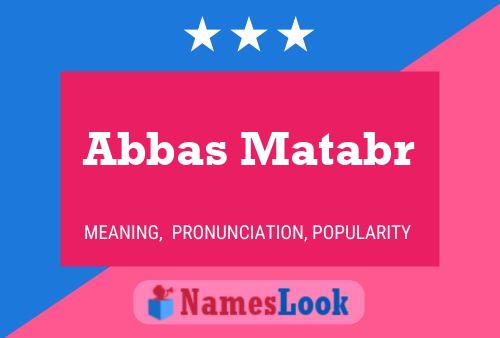 Póster del nombre Abbas Matabr