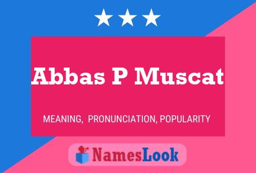 Póster del nombre Abbas P Muscat