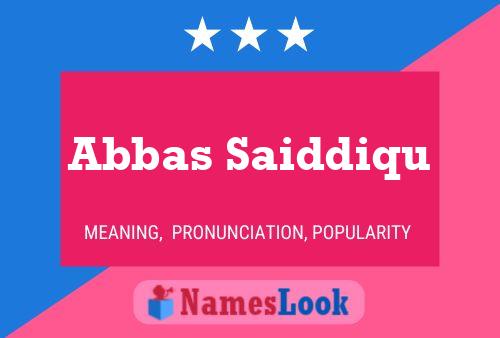 Póster del nombre Abbas Saiddiqu