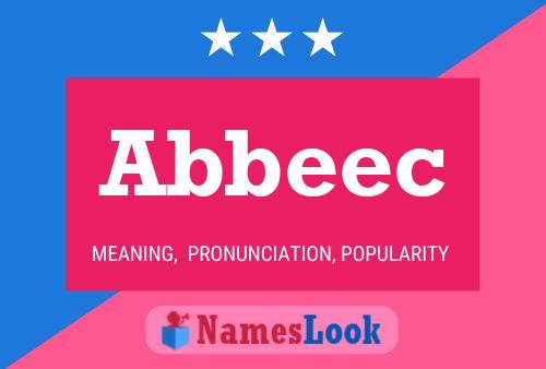 Póster del nombre Abbeec