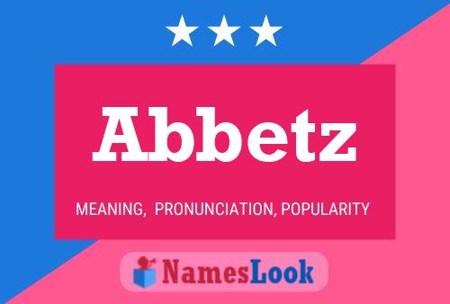 Póster del nombre Abbetz