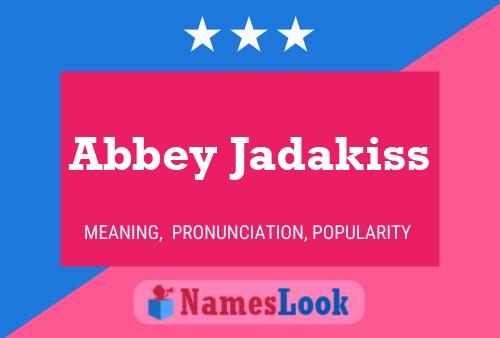 Póster del nombre Abbey Jadakiss