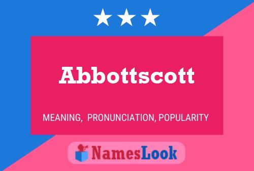 Póster del nombre Abbottscott