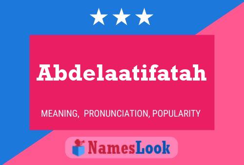 Póster del nombre Abdelaatifatah