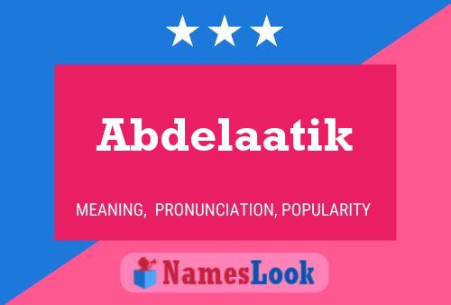 Póster del nombre Abdelaatik