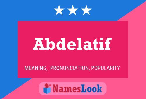 Póster del nombre Abdelatif